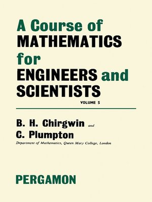 cover image of A Course of Mathematics for Engineerings and Scientists, Volume 5